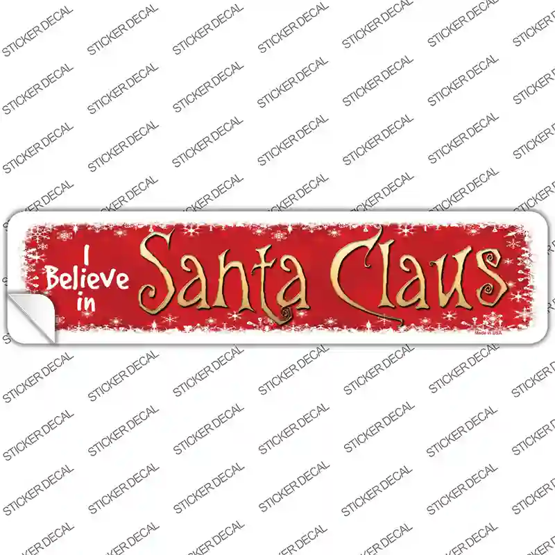 I Believe In Santa Novelty Narrow Sticker Decal Small