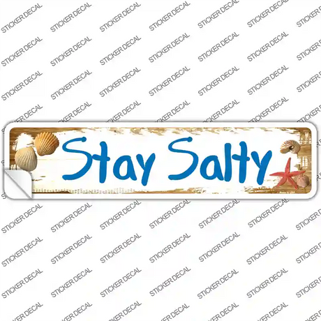 Stay Salty Novelty Narrow Sticker Decal Small