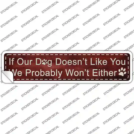 If Our Dog Novelty Narrow Sticker Decal Small