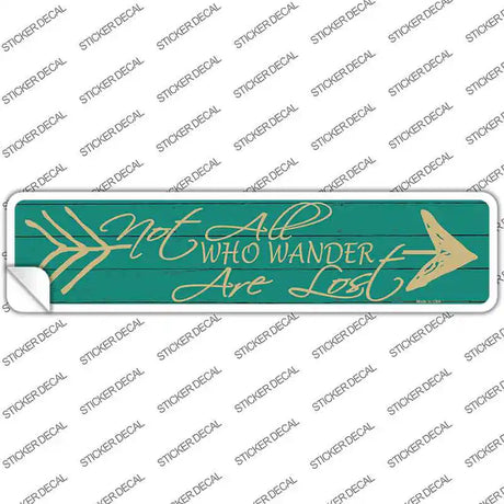 Not All Who Wonder Novelty Narrow Sticker Decal