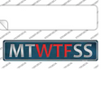 MT WTF SS Novelty Narrow Sticker Decal