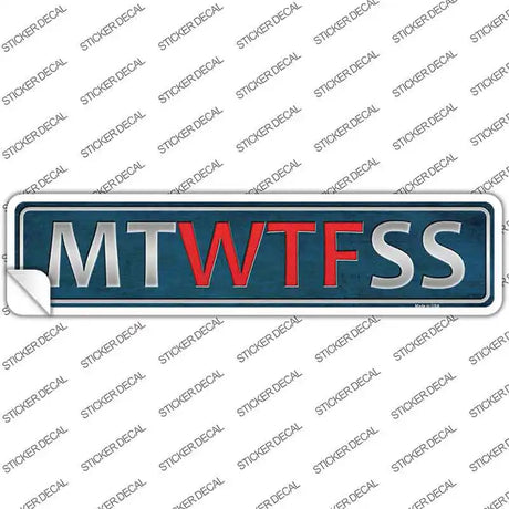 MT WTF SS Novelty Narrow Sticker Decal