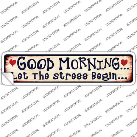 Good Morning Novelty Narrow Sticker Decal