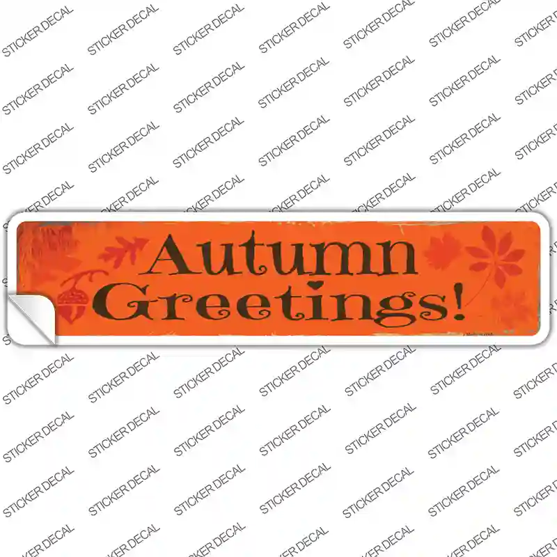 Autumn Greetings Novelty Narrow Sticker Decal Small