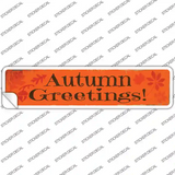 Autumn Greetings Novelty Narrow Sticker Decal Small