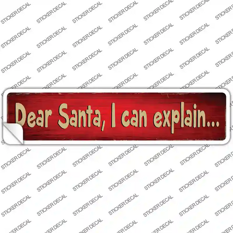 Santa I can Explain Novelty Narrow Sticker Decal Small