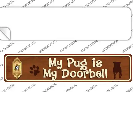 Pug Is Doorbell Novelty Narrow Sticker Decal Small