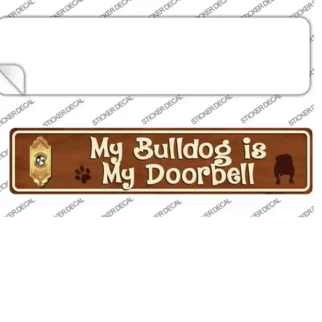 Bulldog Is Doorbell Novelty Narrow Sticker Decal Small