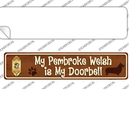 Pembroke Welsh Is Doorbell Novelty Narrow Sticker Decal Small