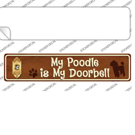 Poodle Is Doorbell Novelty Narrow Sticker Decal Small