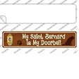 Saint Bernard Is Doorbell Novelty Narrow Sticker Decal Small