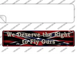 We Deserve The Right Novelty Narrow Sticker Decal Small