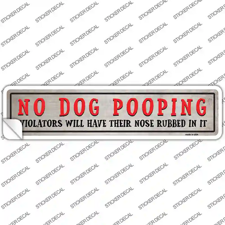 No Dog Pooping Novelty Narrow Sticker Decal Small