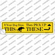 If Your Dogs Poops Novelty Narrow Sticker Decal Small