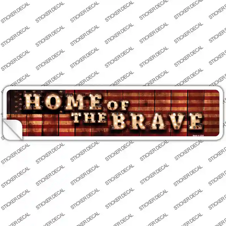 Home of the Brave Bulb Lettering Novelty Narrow Sticker Decal
