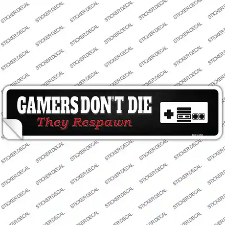 Gamers Dont Die Retro Novelty Narrow Sticker Decal Small