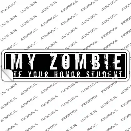 My Zombie Novelty Narrow Sticker Decal Small