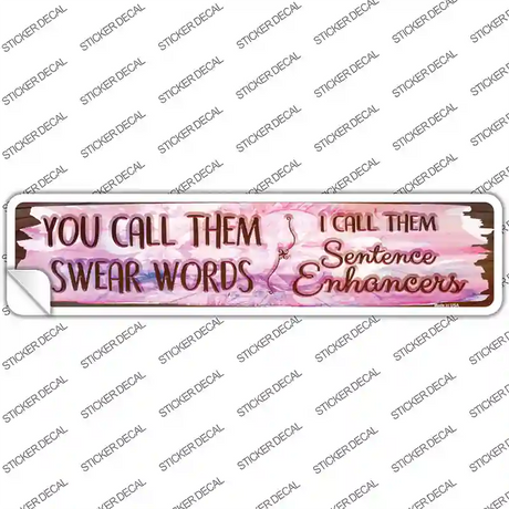 You Call Them Swear Words Novelty Narrow Sticker Decal