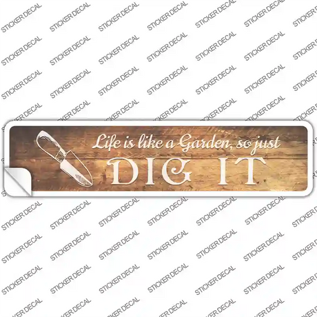Life is like a Garden Novelty Narrow Sticker Decal