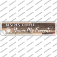 Beside Coffee Novelty Narrow Sticker Decal Small