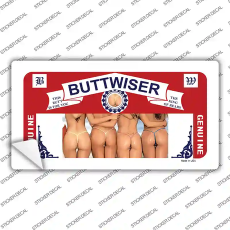 Buttwiser Beer Girls Novelty Sticker Decal Small