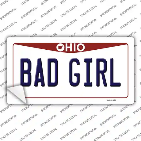 Bad Girl Ohio Novelty Sticker Decal Small