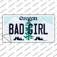 Bad Girl Oregon Novelty Sticker Decal Small