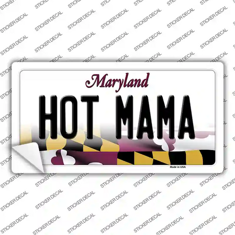 Hot Mama Maryland Novelty Sticker Decal Small