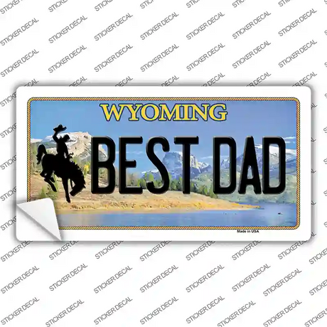 Best Dad Wyoming Novelty Sticker Decal Small