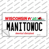 Manitowoc Wisconsin Novelty Sticker Decal Small