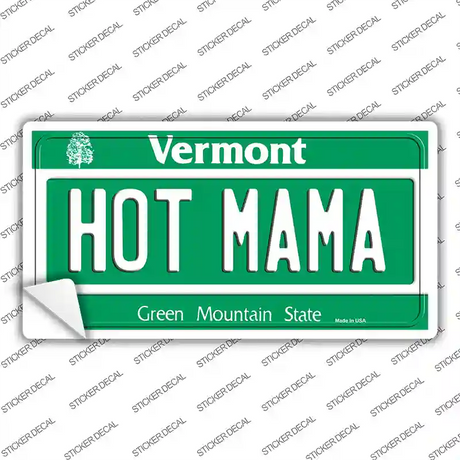 Hot Mama Vermont Novelty Sticker Decal Small