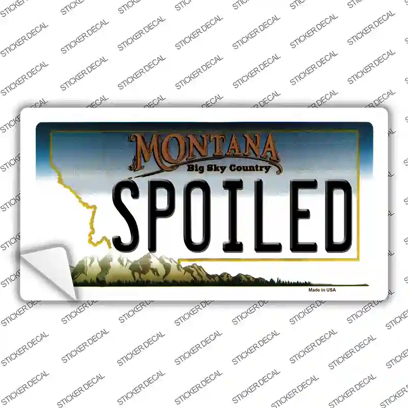 Spoiled Montana State Novelty Sticker Decal Small