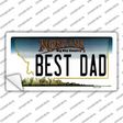 Best Dad Montana State Novelty Sticker Decal Small