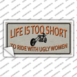 Life Is Too Short Novelty Sticker Decal Small