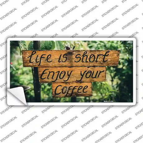 Enjoy Your Coffee Novelty Sticker Decal Small