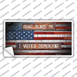 Dont Blame Me Voted Democrat Novelty Sticker Decal Small