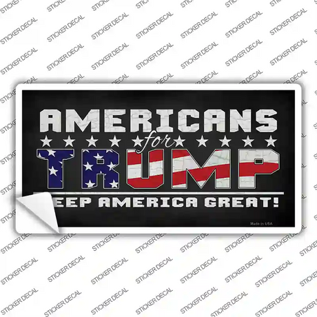 Americans For Trump Novelty Sticker Decal Small