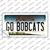 Go Bobcats MT Novelty Sticker Decal Small