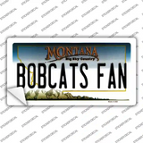 Bobcats Fan MT Novelty Sticker Decal Small