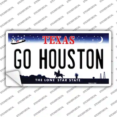 Go Houston TX Novelty Sticker Decal Small