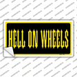 Hell On Wheels Novelty Sticker Decal Small