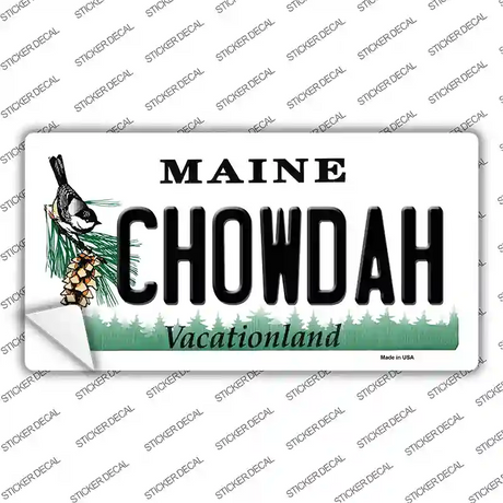 Chowdah Maine Novelty Sticker Decal Small