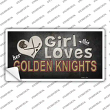 This Girl Loves Her Golden Knights Novelty Sticker Decal