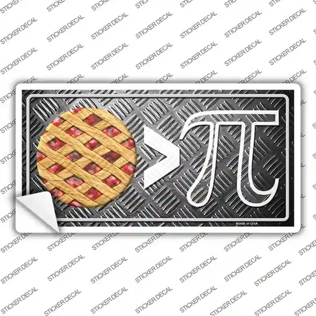 Pie Greater Than Pi Novelty Sticker Decal
