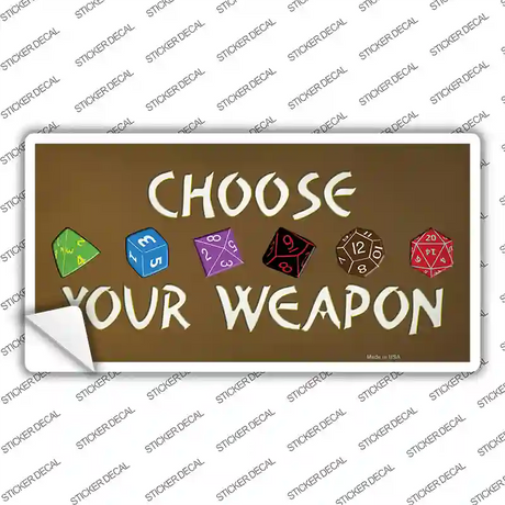 Choose Your Weapon Novelty Sticker Decal
