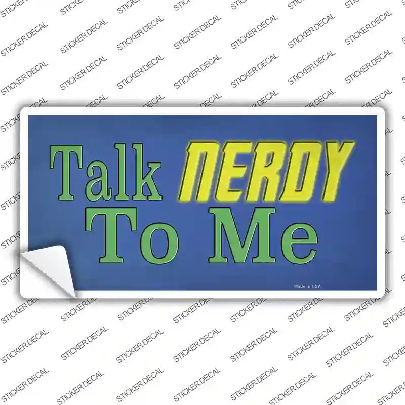Talk Nerdy To Me Novelty Sticker Decal