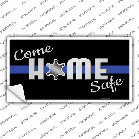 Come Home Safe Novelty Sticker Decal Small