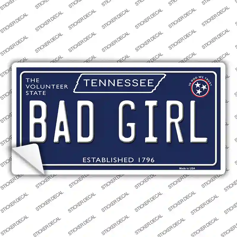 Bad Girl Tennessee Blue Novelty Sticker Decal Small