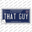 That Guy Tennessee Blue Novelty Sticker Decal Small