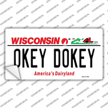 Okey Dokey Wisconsin State Background Novelty Sticker Decal Small